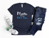 Mom of the Bro Co Shirt | Funny Mom Shirt | Boy Mama | Mom of Boys Shirt | Mother's Day Gift | Gift for New Mom | Baby Shower | Mom Life