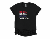 Funny July 4th Shirt | Boom 'Merica T-Shirt | Patriotic Pride Tee | Fireworks | USA Independence Day Celebration | Gotta Get That Boom Boom Boom