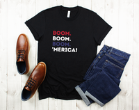 Funny July 4th Shirt | Boom 'Merica T-Shirt | Patriotic Pride Tee | Fireworks | USA Independence Day Celebration | Gotta Get That Boom Boom Boom