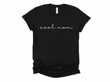 Cool Mom Shirt | Women's Shirt | Mom Shirt | Gift for Mom | Funny Mom Shirt | Mom Life | Motherhood | Stay at Home Mom | New Mom Gift