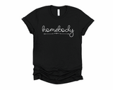 Homebody Shirt | Women’s Homebody Shirt | Cute Women's Graphic Shirt | Homebody | Home Shirt | Stay at Home | Work From Home | Gift for her