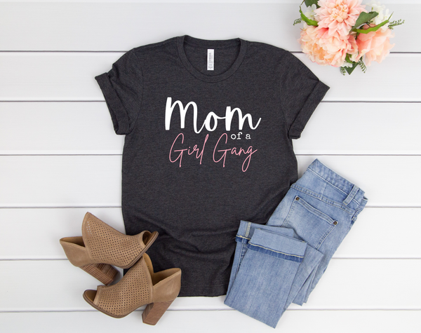 Mom of a Girl Gang Shirt | Funny Mom Shirt | Girl Mama | Mom of Girls Shirt | Mother's Day Gift | Gift for New Mom | Baby Shower | Mom Life