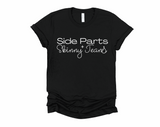 Side Parts and Skinny Jeans Shirt | Millennial Shirt | Funny Women's Tee | Gift for Her | Funny Mom Shirt | Mothers Day Gift | Funny Shirt